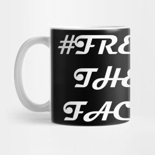 #FreeTheFace Mug